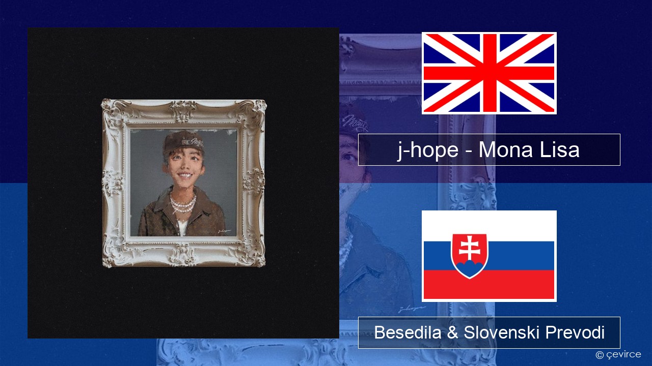 j-hope – Mona Lisa Slovenščina Besedila & Slovenski Prevodi