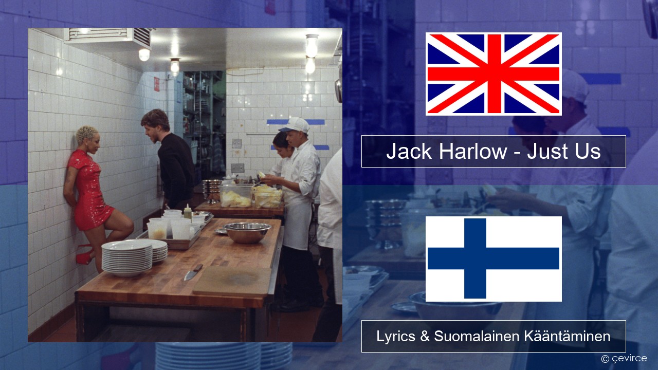 Jack Harlow – Just Us Englanti Lyrics & Suomalainen Kääntäminen