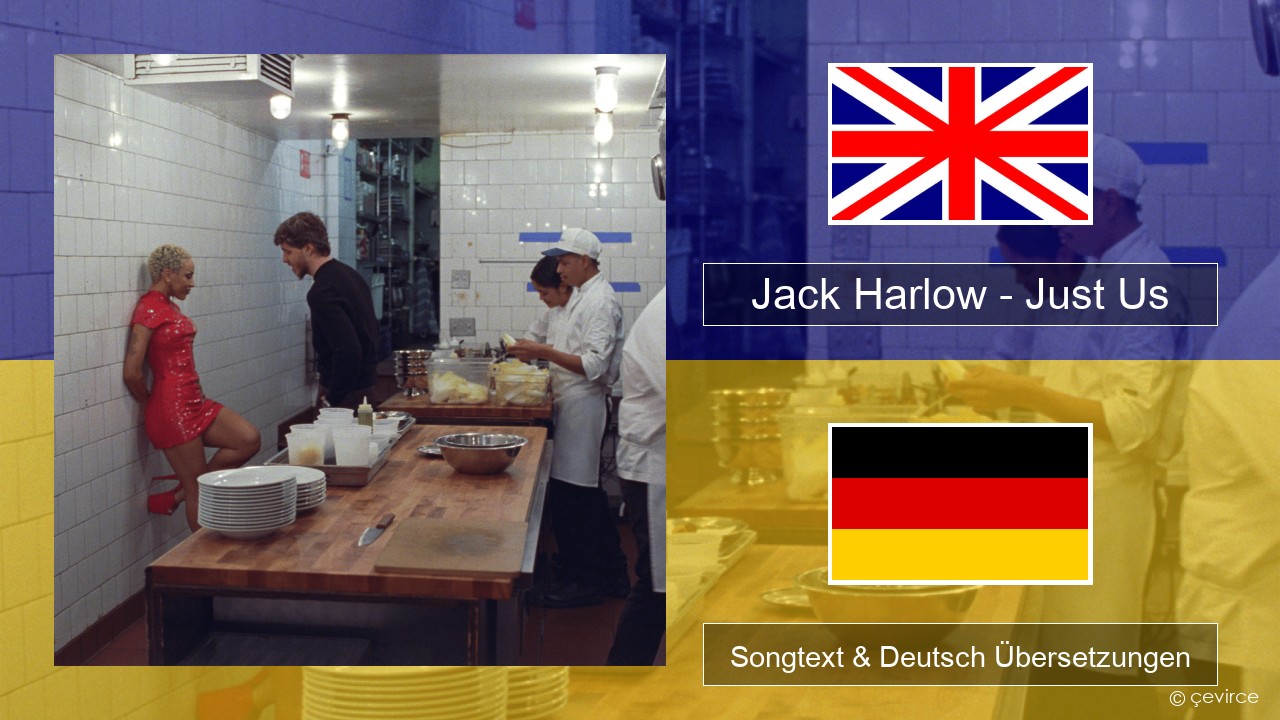 Jack Harlow – Just Us Englisch Songtext & Deutsch Übersetzungen