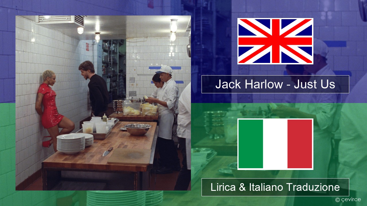 Jack Harlow – Just Us Inglese Lirica & Italiano Traduzione