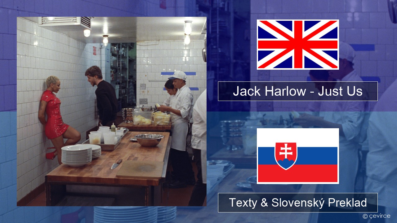 Jack Harlow – Just Us Anglický Texty & Slovenský Preklad