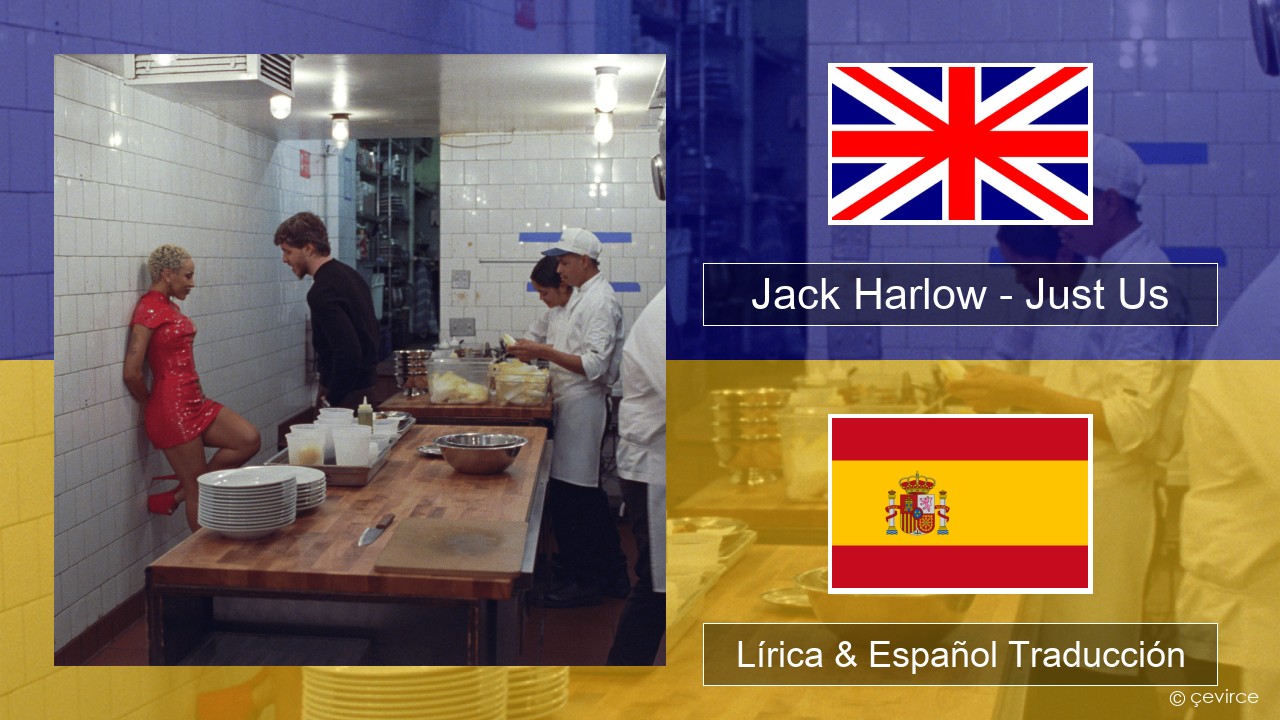 Jack Harlow – Just Us Ingl Lírica & Español Traducción