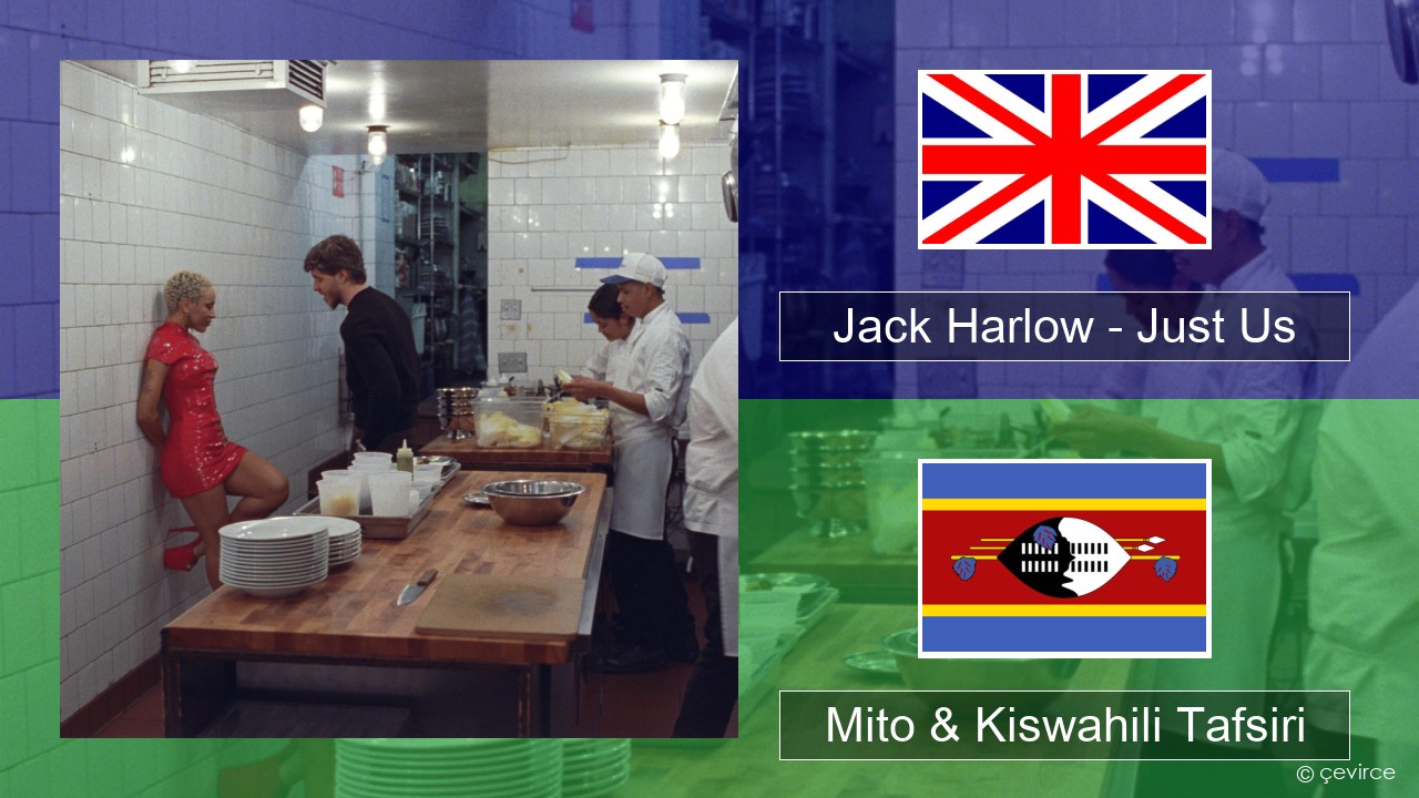 Jack Harlow – Just Us Englishen Mito & Kiswahili Tafsiri