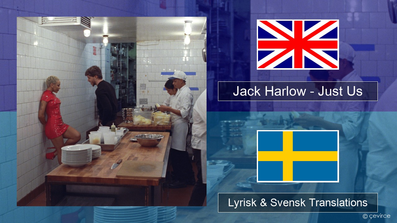 Jack Harlow – Just Us Engelsk Lyrisk & Svensk Translations