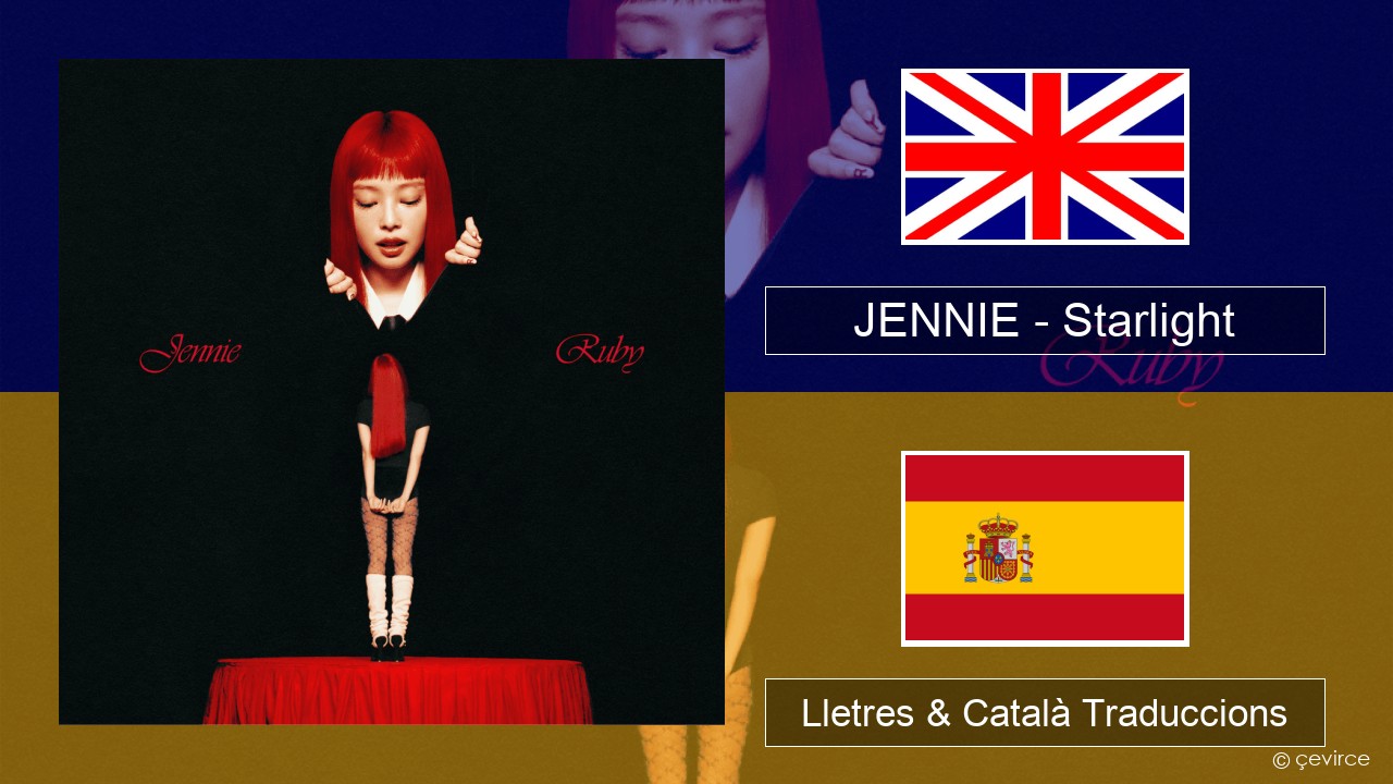 JENNIE – Starlight Anglès Lletres & Català Traduccions