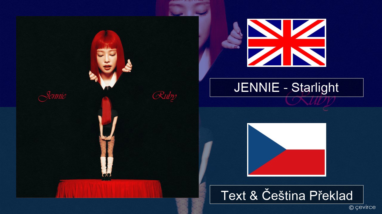 JENNIE – Starlight Anglický Text & Čeština Překlad