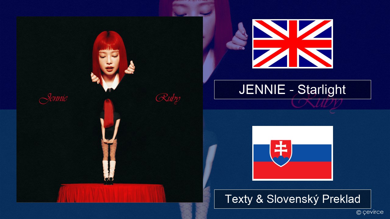 JENNIE – Starlight Anglický Texty & Slovenský Preklad