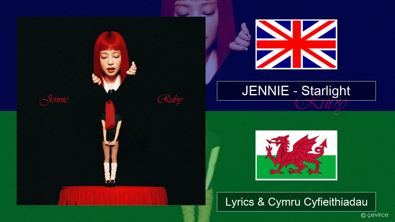 JENNIE – Starlight Saesneg Lyrics & Cymru Cyfieithiadau