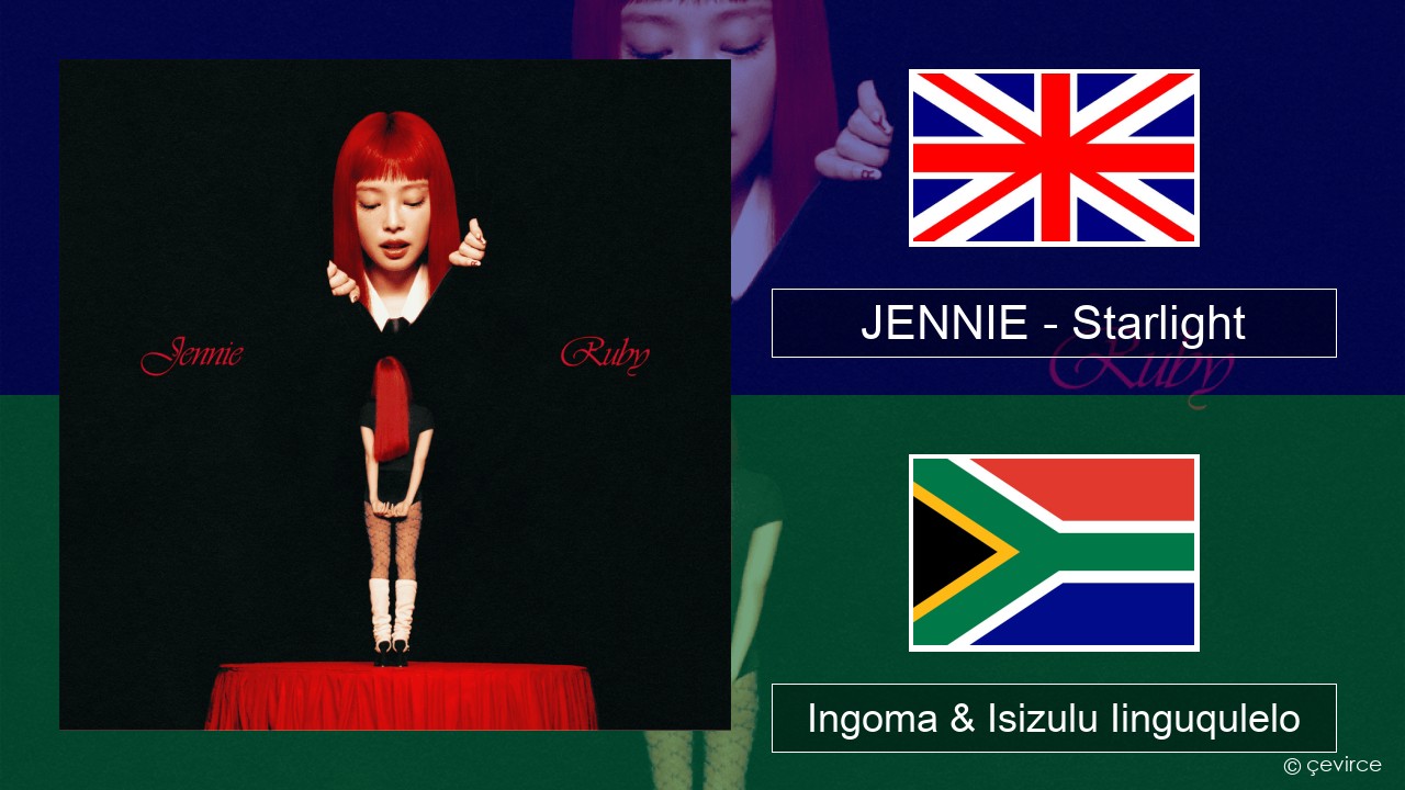 JENNIE – Starlight Isixhosa Ingoma & Isizulu Iinguqulelo