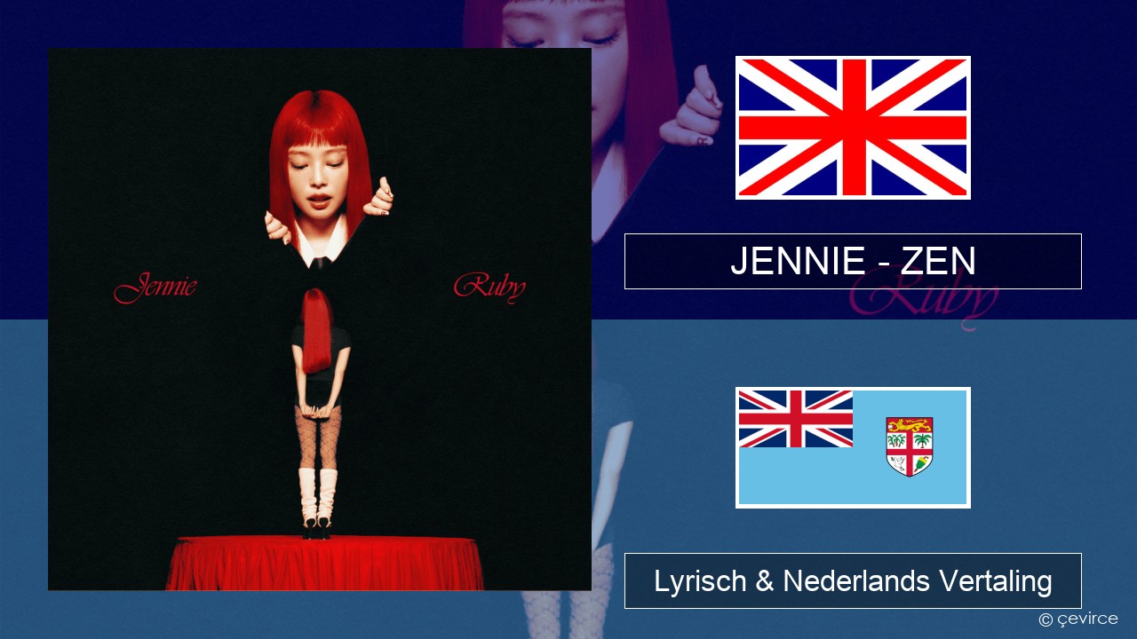 JENNIE – ZEN Engels Lyrisch & Nederlands Vertaling