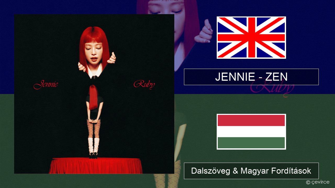 JENNIE – ZEN Magyar Dalszöveg & Magyar Fordítások