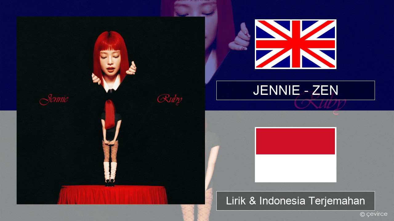 JENNIE – ZEN Bahasa Indonesia Lirik & Indonesia Terjemahan