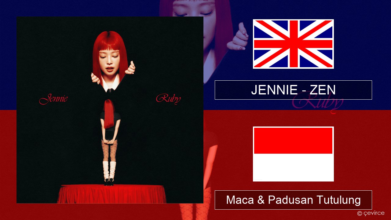 JENNIE – ZEN Sing Maca & Padusan Tutulung
