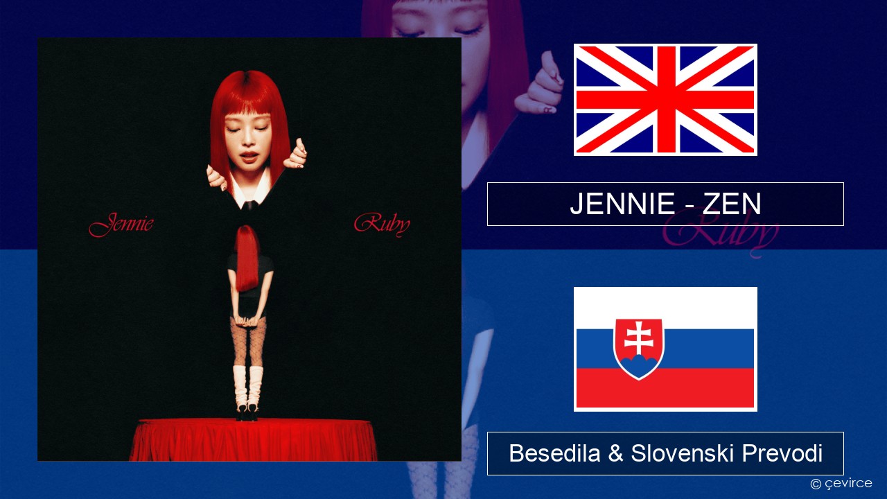 JENNIE – ZEN Slovenščina Besedila & Slovenski Prevodi