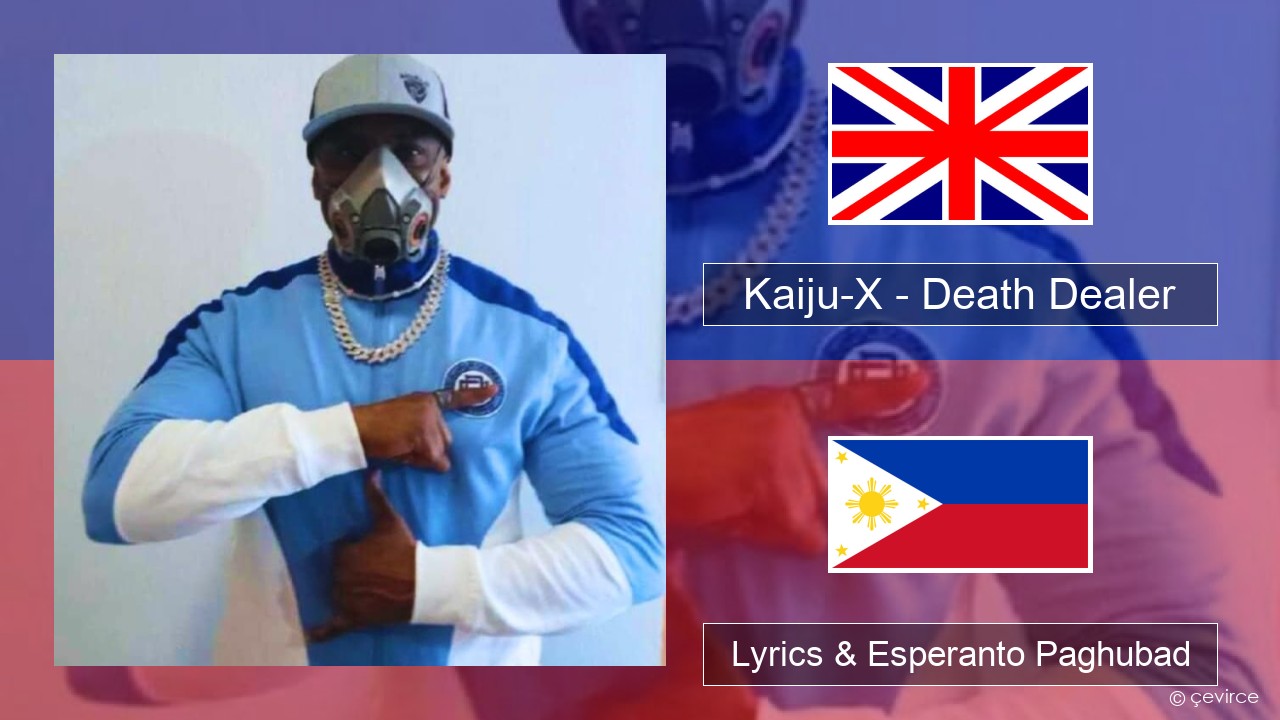 Kaiju-X – Death Dealer English Lyrics & Esperanto Paghubad