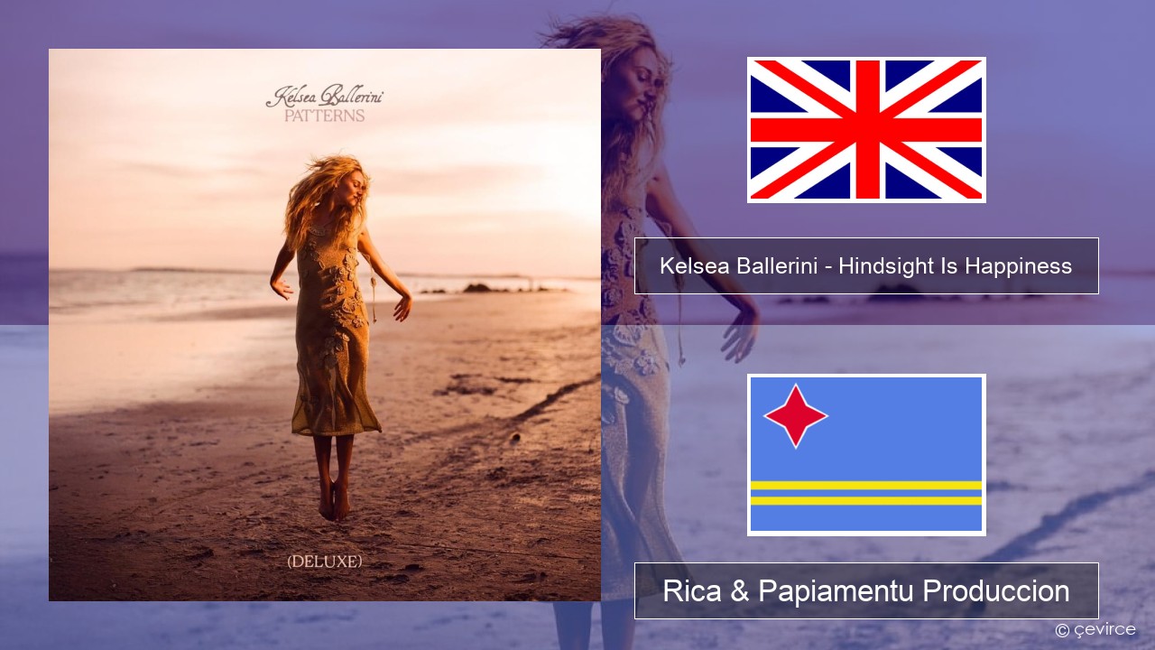 Kelsea Ballerini – Hindsight Is Happiness Ing Rica & Papiamentu Produccion