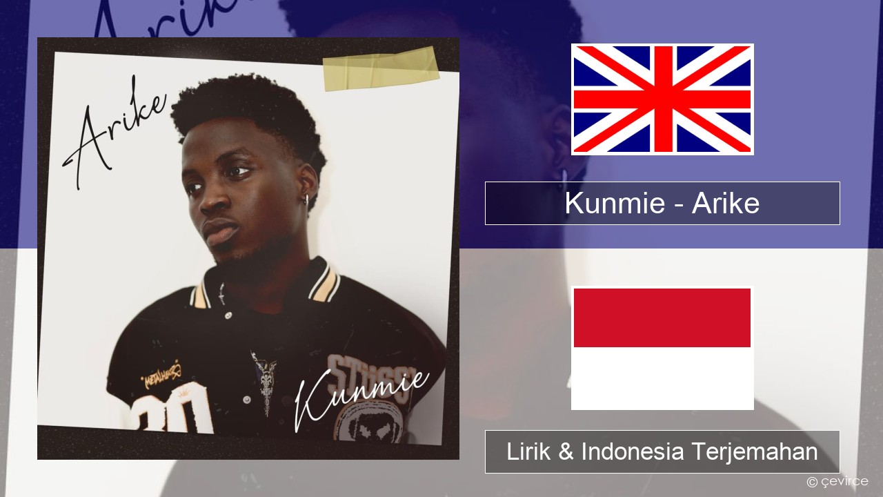 Kunmie – Arike Bahasa Indonesia Lirik & Indonesia Terjemahan
