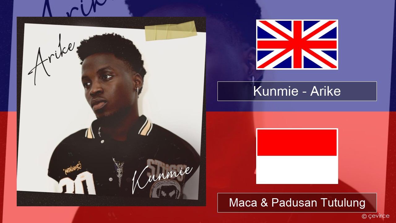 Kunmie – Arike Sing Maca & Padusan Tutulung