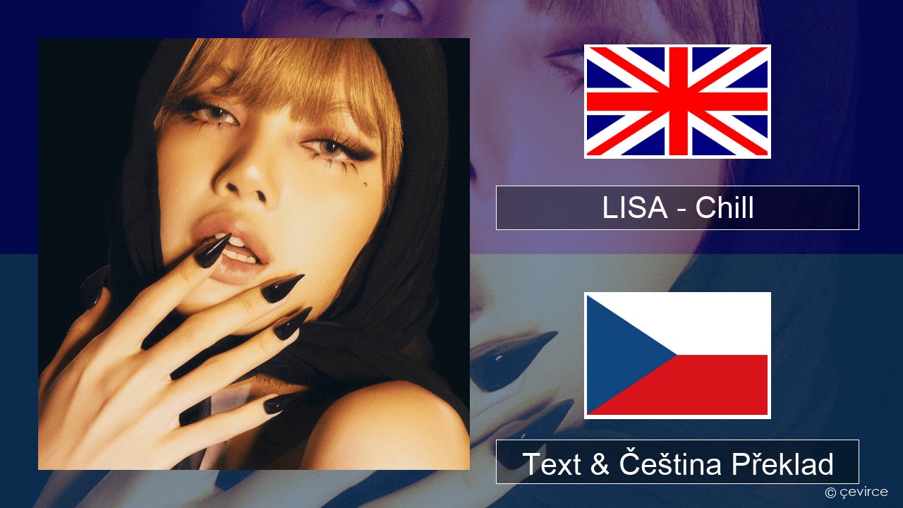 LISA – Chill Anglický Text & Čeština Překlad