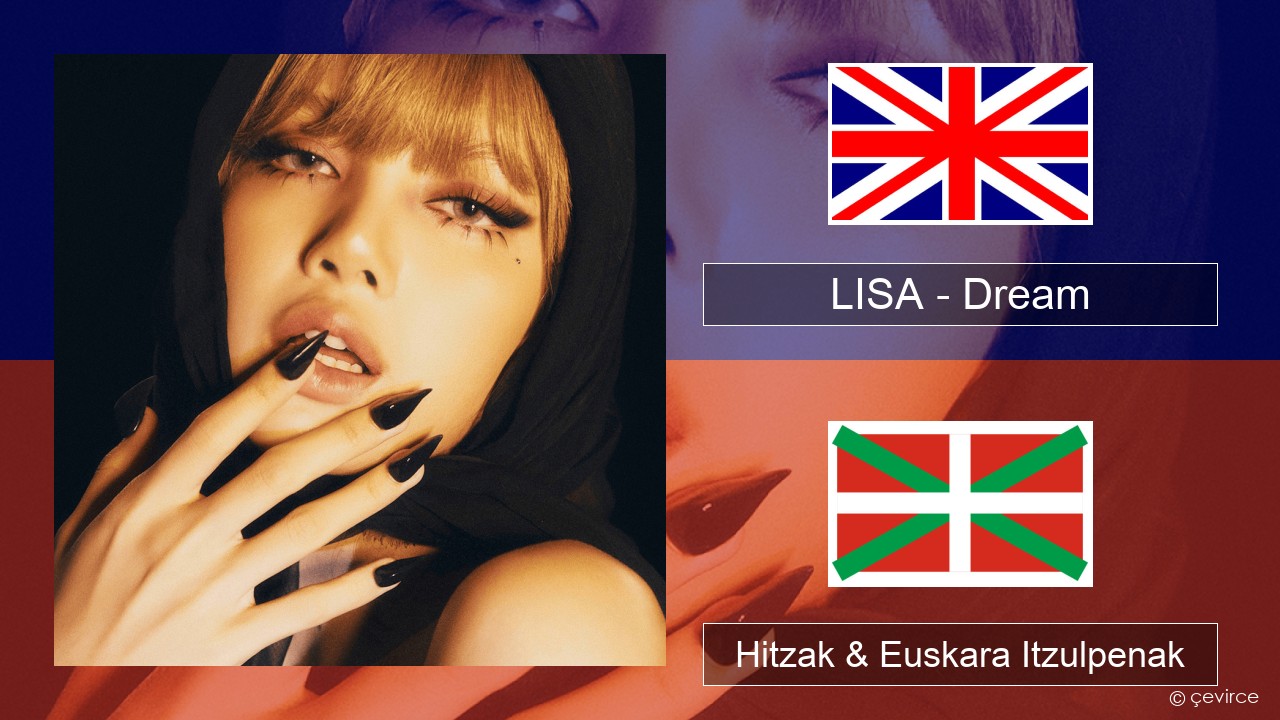 LISA – Dream Ingelesa Hitzak & Euskara Itzulpenak