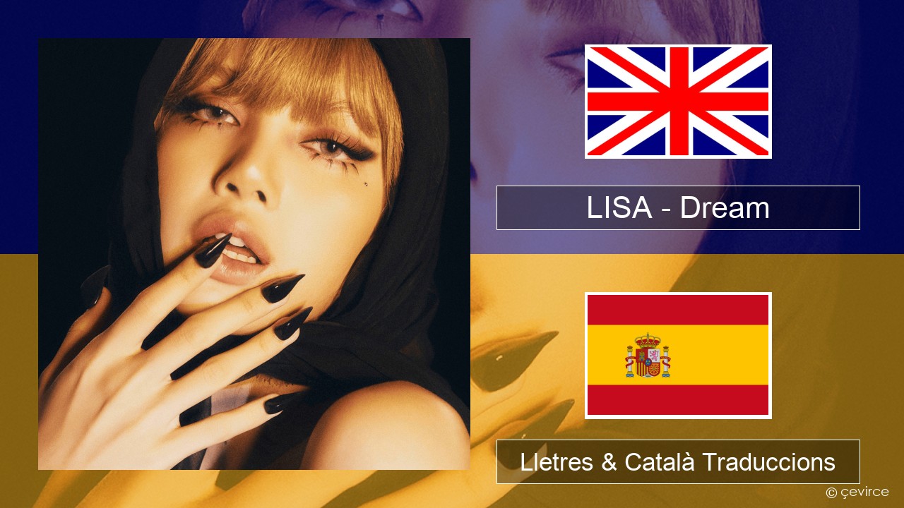 LISA – Dream Anglès Lletres & Català Traduccions
