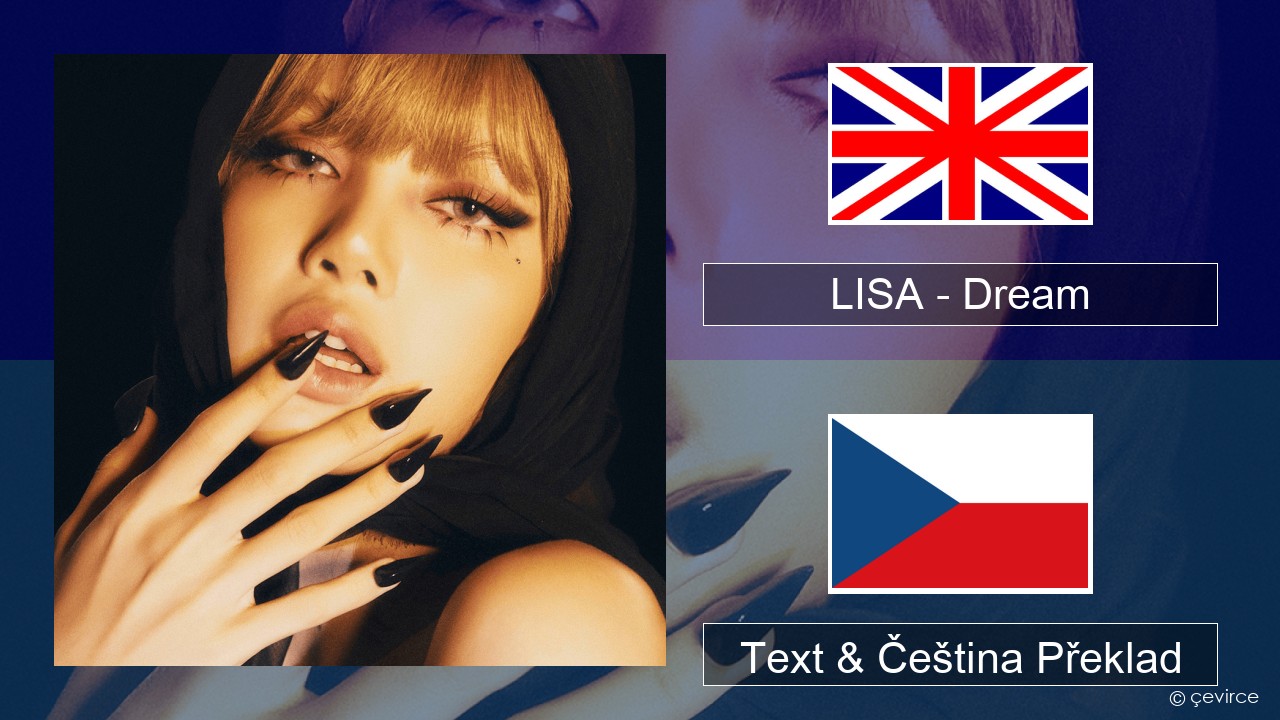 LISA – Dream Anglický Text & Čeština Překlad