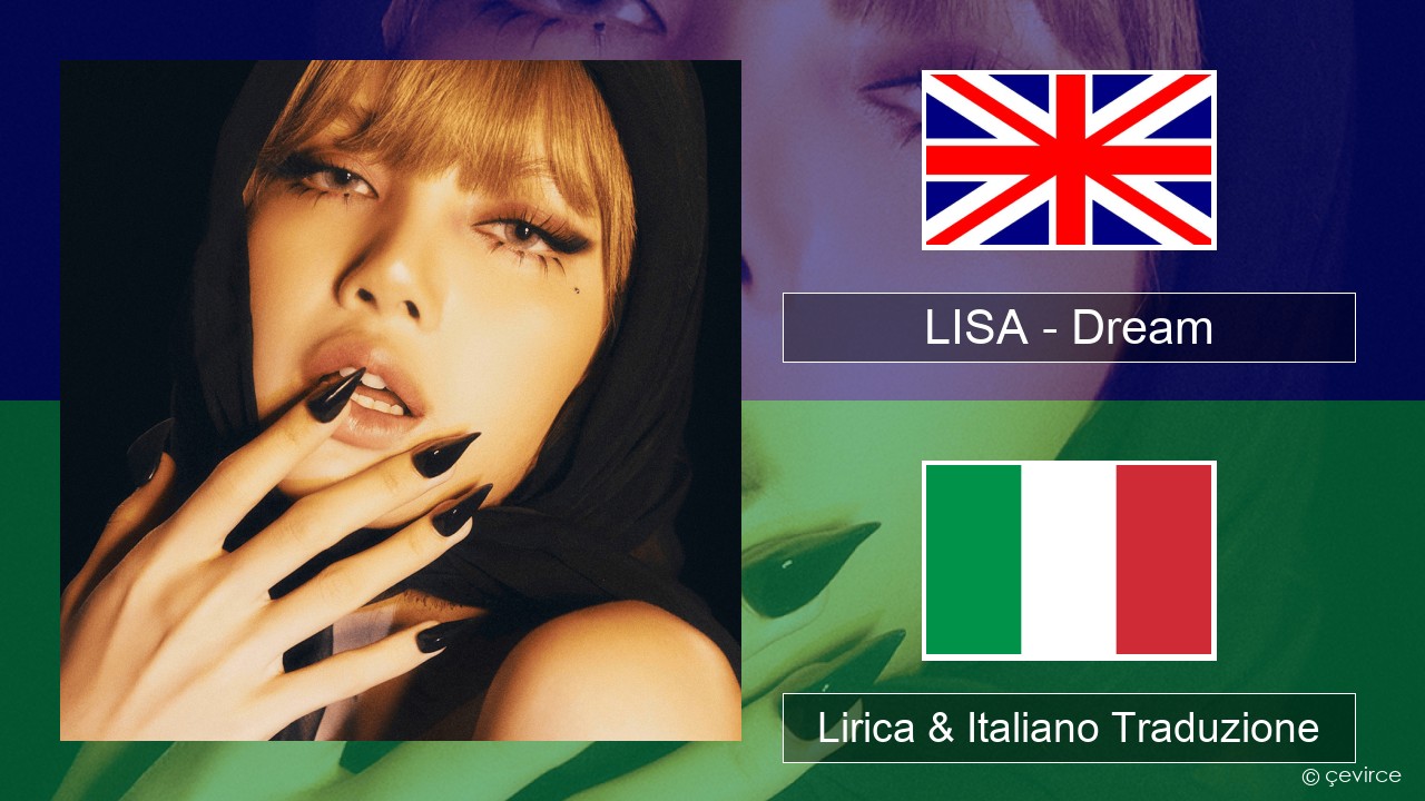 LISA – Dream Inglese Lirica & Italiano Traduzione
