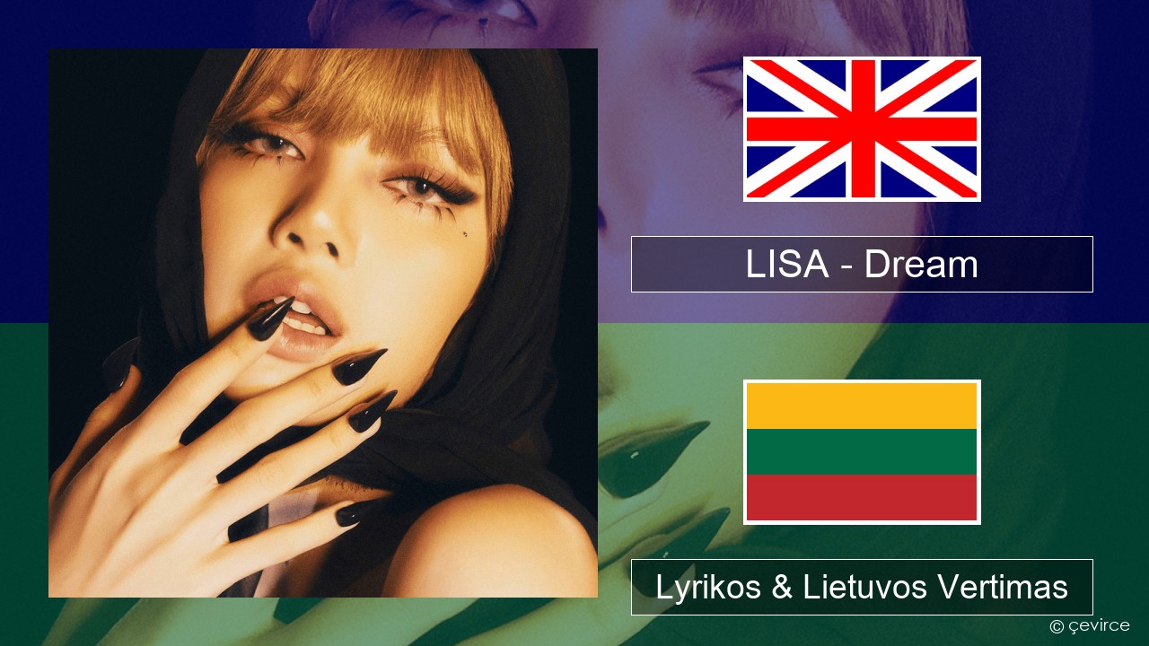 LISA – Dream Anglų Lyrikos & Lietuvos Vertimas