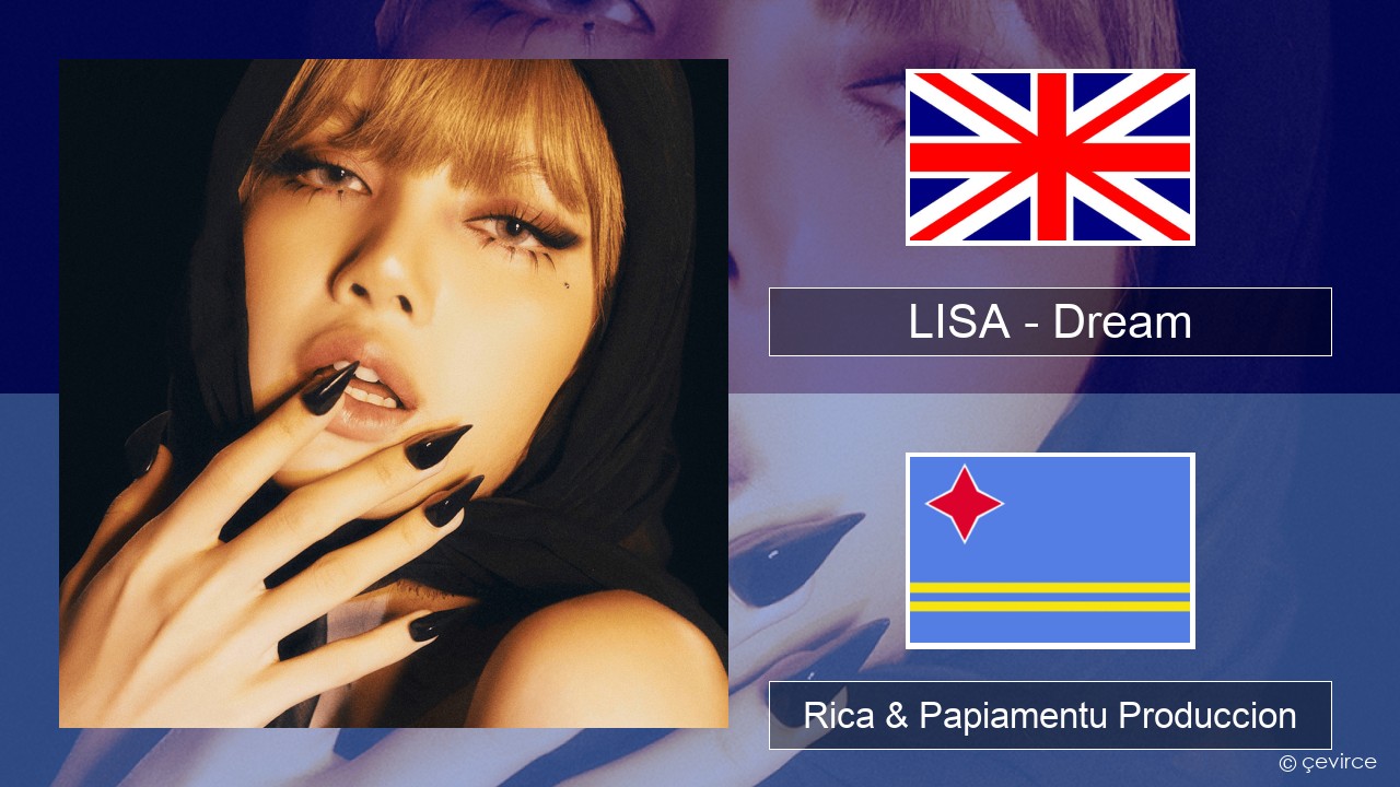 LISA – Dream Ing Rica & Papiamentu Produccion