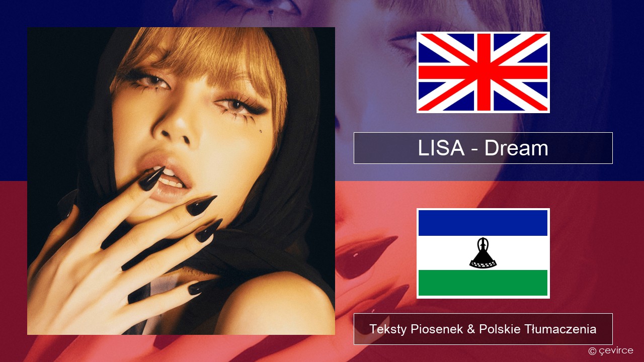 LISA – Dream Polski Teksty Piosenek & Polskie Tłumaczenia