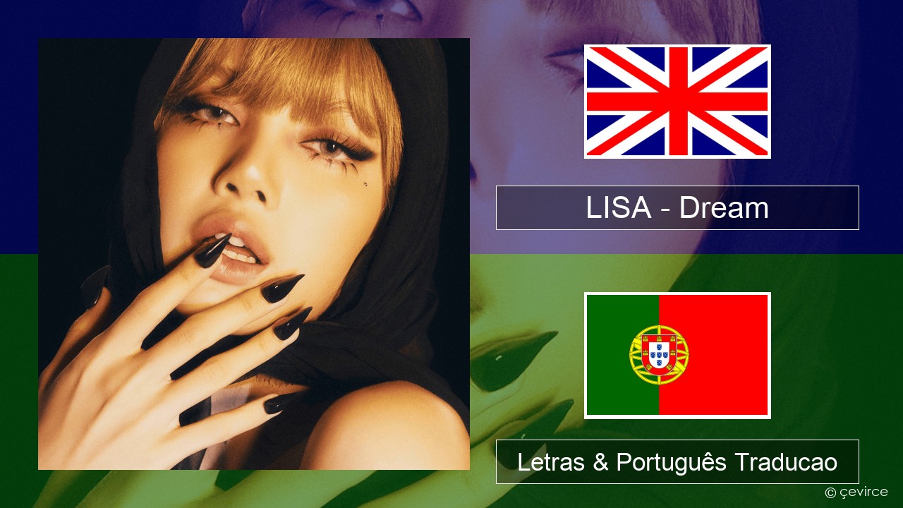 LISA – Dream Inglês Letras & Português Traducao