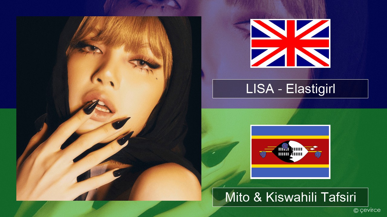 LISA – Elastigirl Englishen Mito & Kiswahili Tafsiri