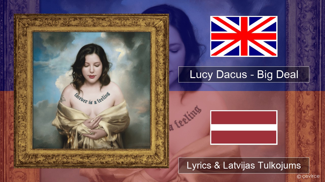 Lucy Dacus – Big Deal Angļu Lyrics & Latvijas Tulkojums