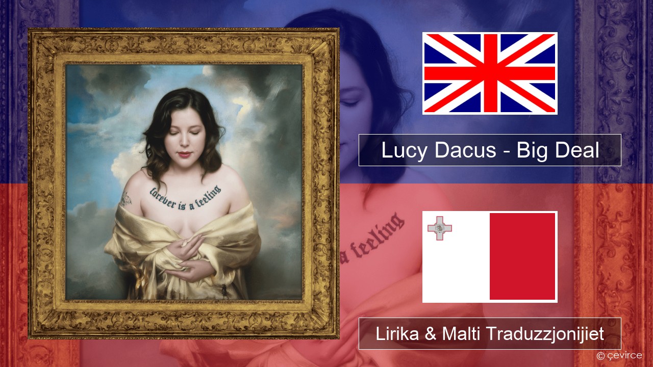 Lucy Dacus – Big Deal Ingliż Lirika & Malti Traduzzjonijiet