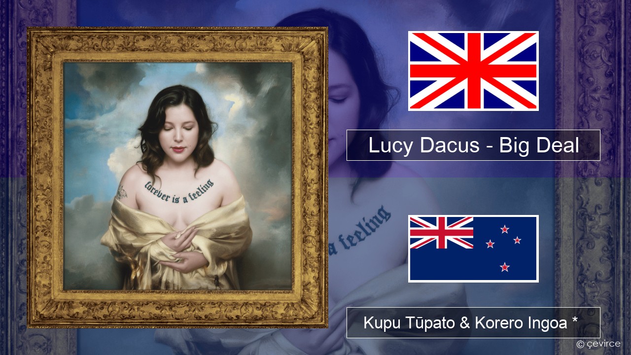 Lucy Dacus – Big Deal Ingoa *  Kupu Tūpato & Korero Ingoa *