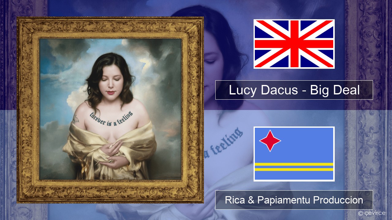 Lucy Dacus – Big Deal Ing Rica & Papiamentu Produccion