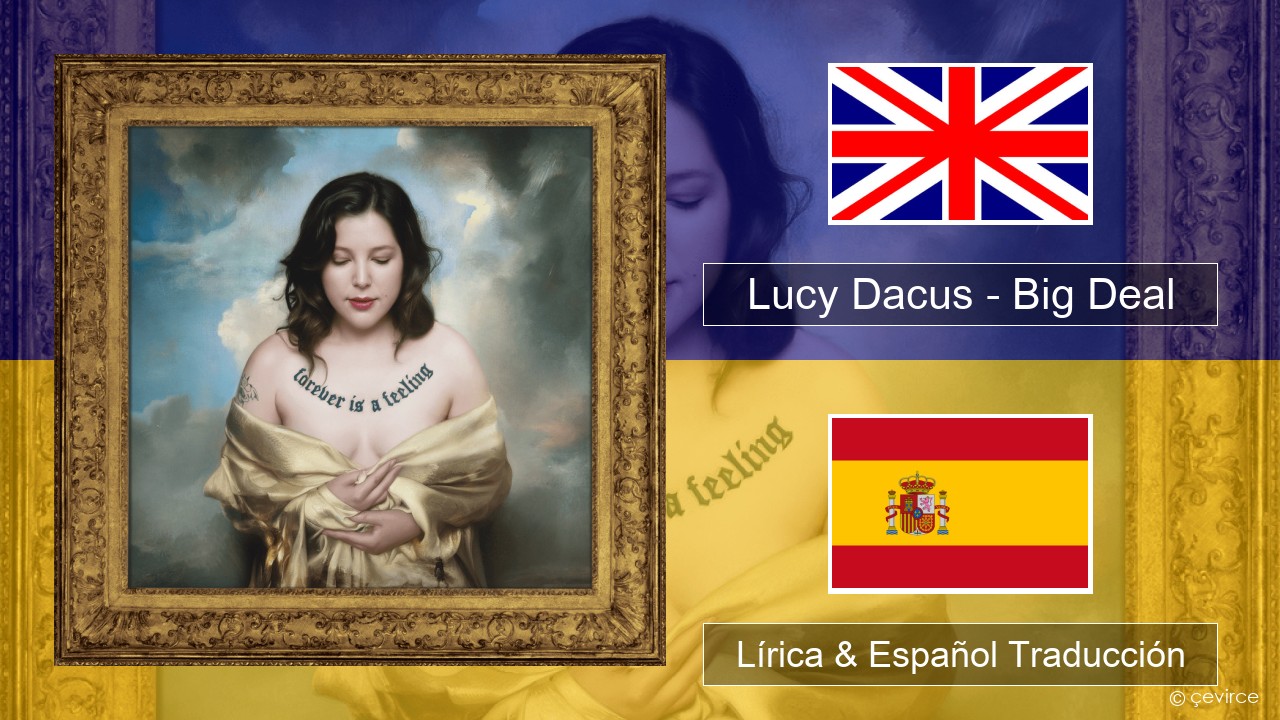 Lucy Dacus – Big Deal Ingl Lírica & Español Traducción