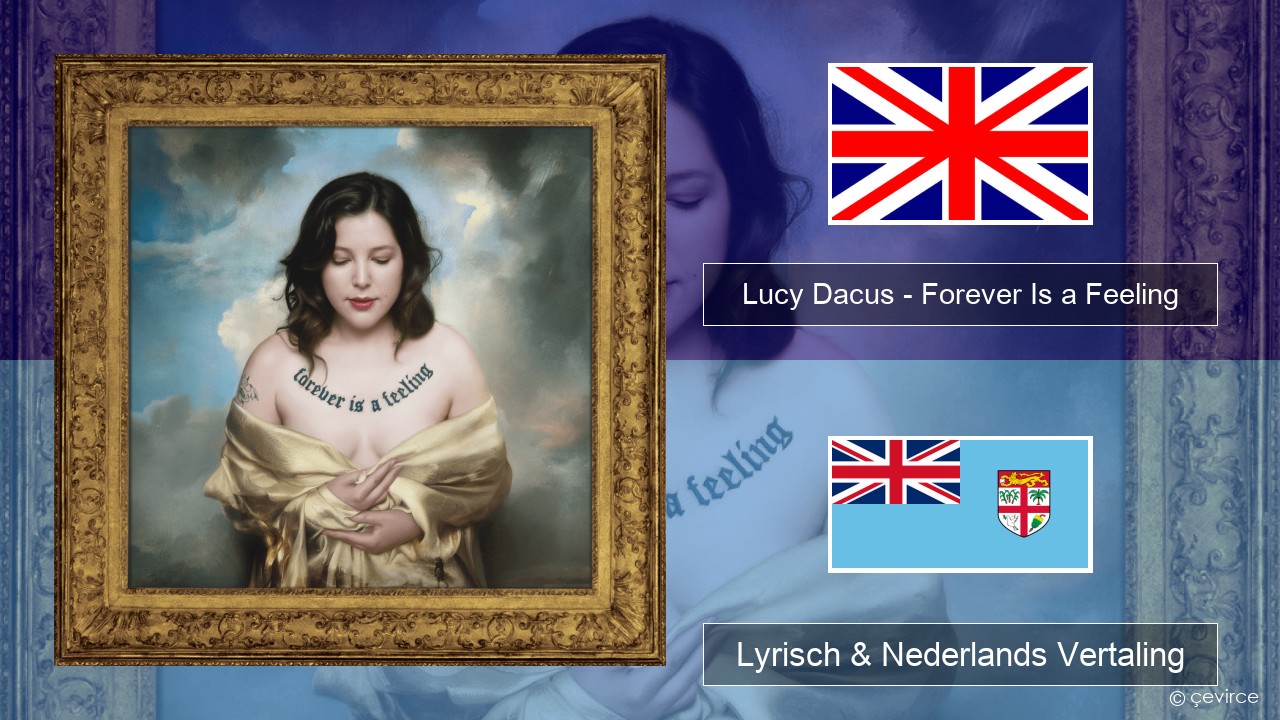 Lucy Dacus – Forever Is a Feeling Engels Lyrisch & Nederlands Vertaling