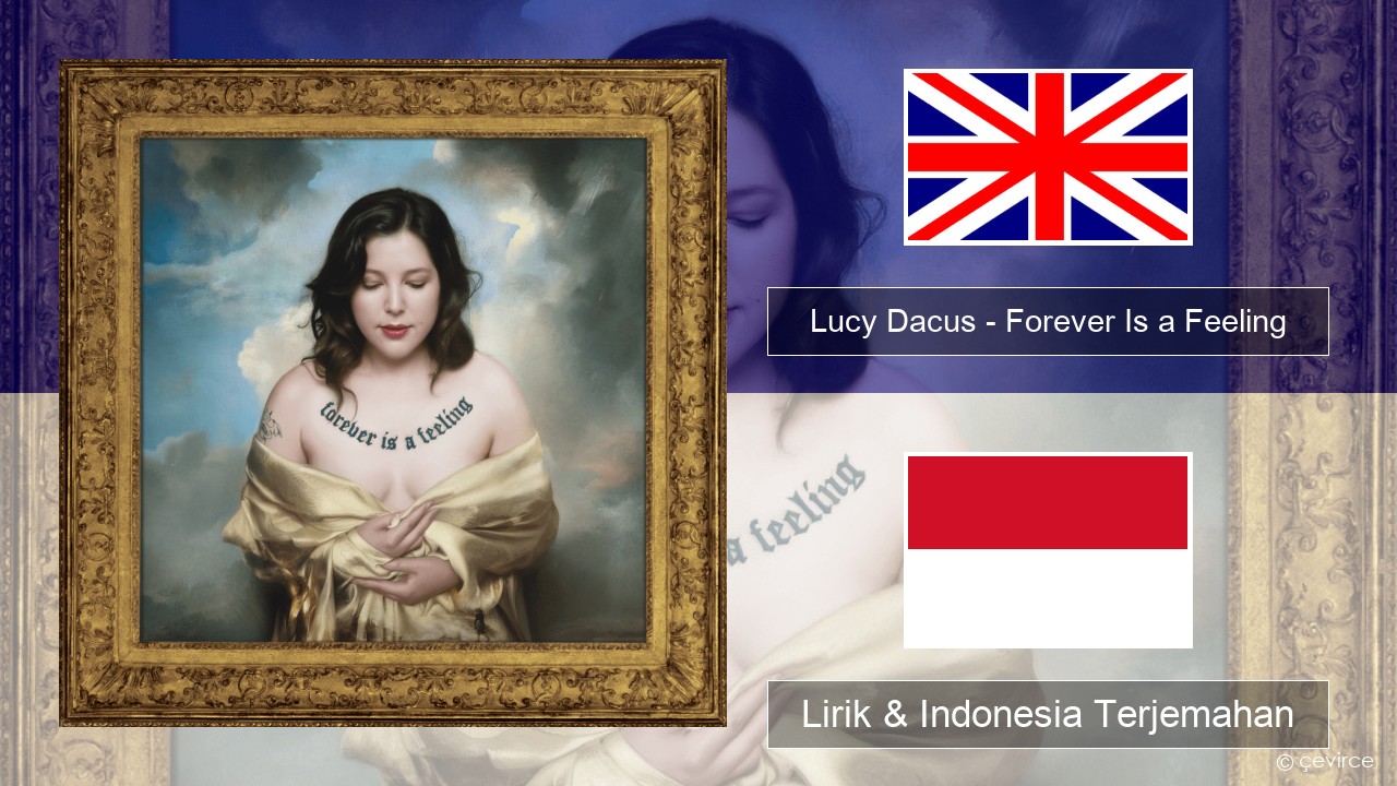Lucy Dacus – Forever Is a Feeling Bahasa Indonesia Lirik & Indonesia Terjemahan