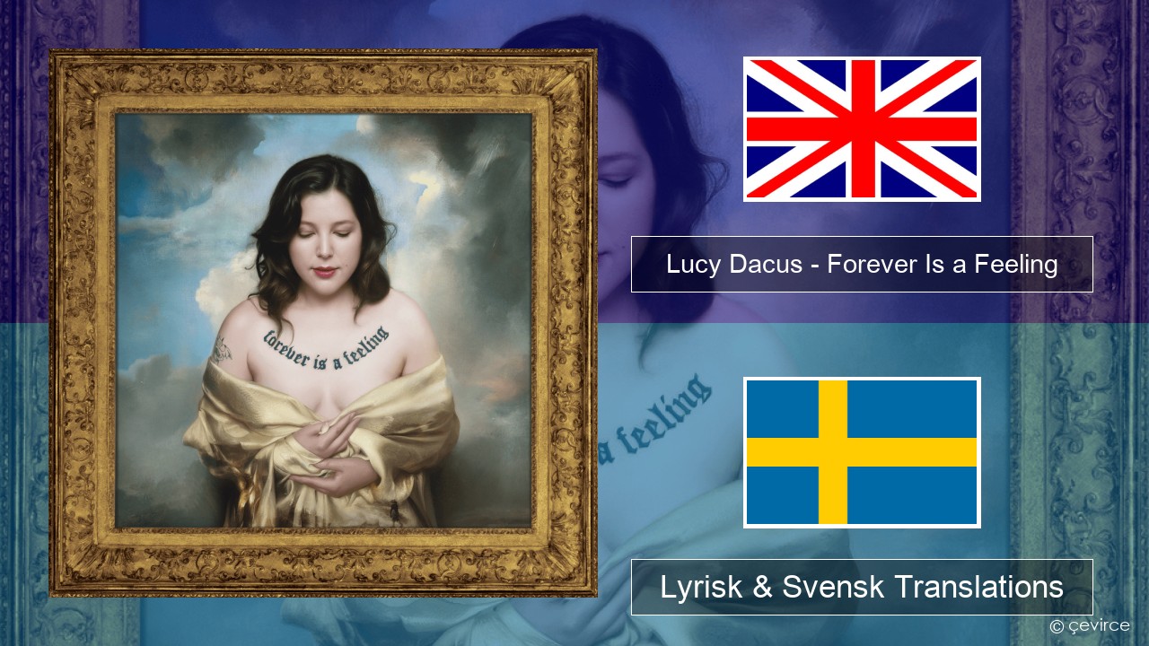 Lucy Dacus – Forever Is a Feeling Engelsk Lyrisk & Svensk Translations