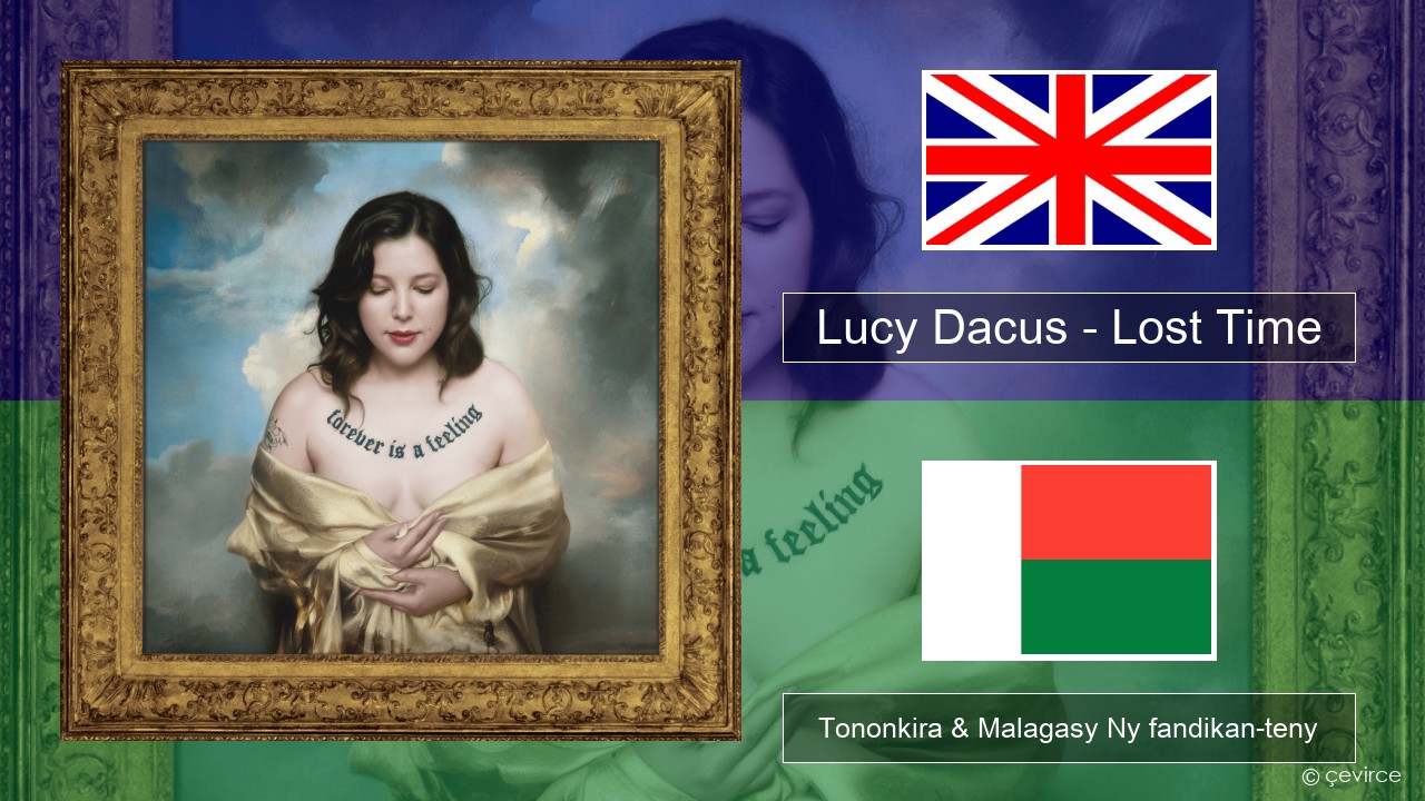 Lucy Dacus – Lost Time Malagasy Tononkira & Malagasy Ny fandikan-teny