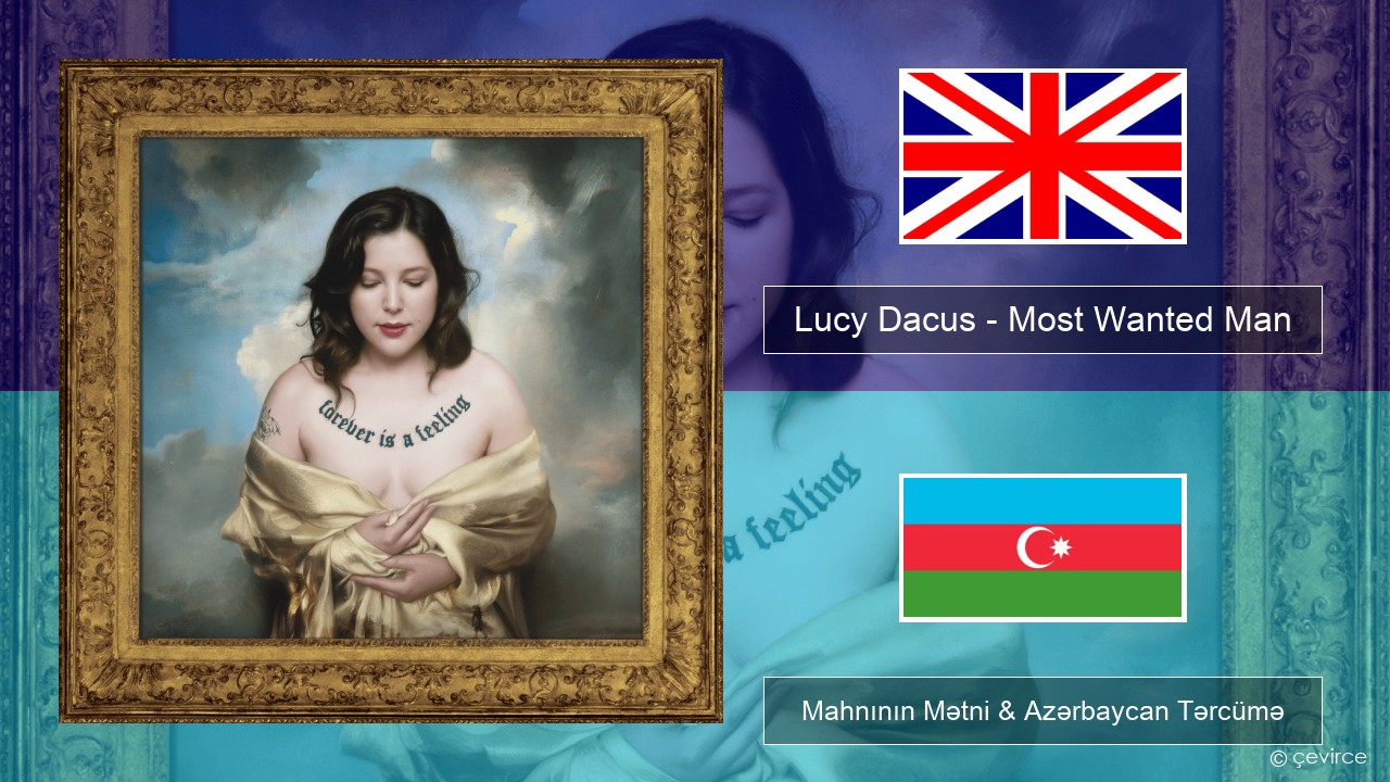 Lucy Dacus – Most Wanted Man İngilis dili Mahnının Mətni & Azərbaycan Tərcümə