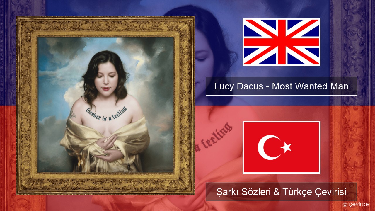 Lucy Dacus – Most Wanted Man İngilizce Şarkı Sözleri & Türkçe Çevirisi