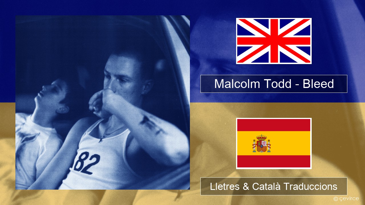 Malcolm Todd – Bleed Anglès Lletres & Català Traduccions