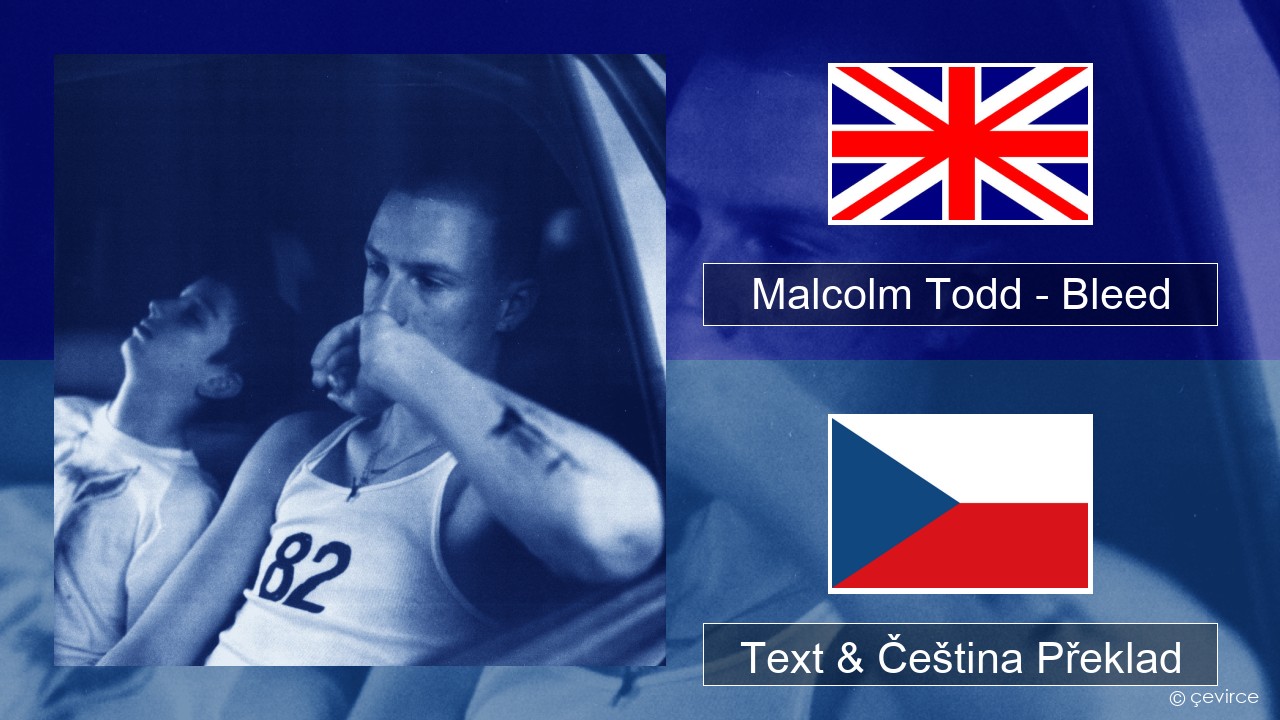 Malcolm Todd – Bleed Anglický Text & Čeština Překlad