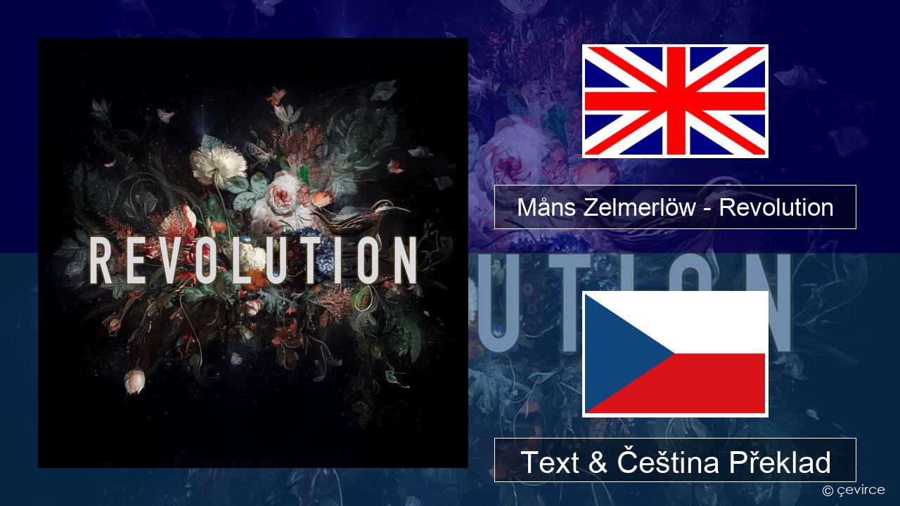 Måns Zelmerlöw – Revolution Anglický Text & Čeština Překlad