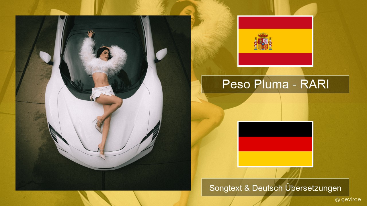 Peso Pluma – RARI Spanisch Songtext & Deutsch Übersetzungen