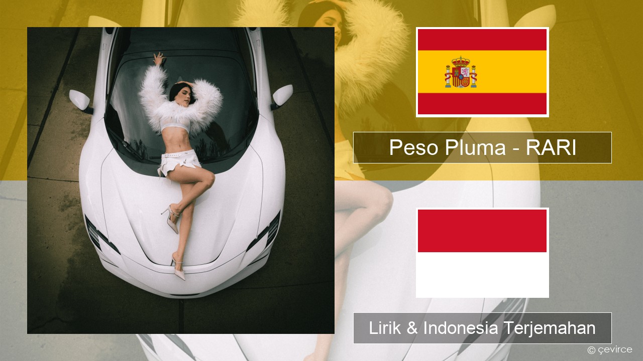 Peso Pluma – RARI Spanyol Lirik & Indonesia Terjemahan