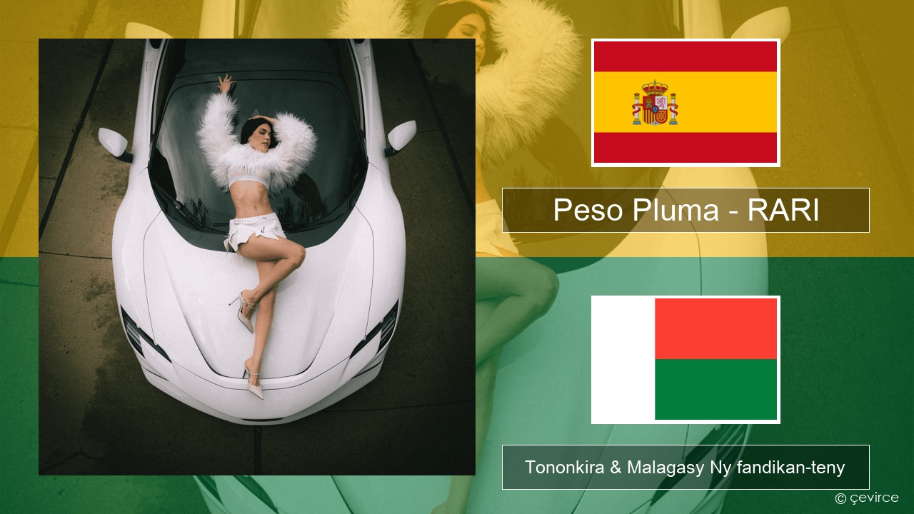 Peso Pluma – RARI Espaniola Tononkira & Malagasy Ny fandikan-teny