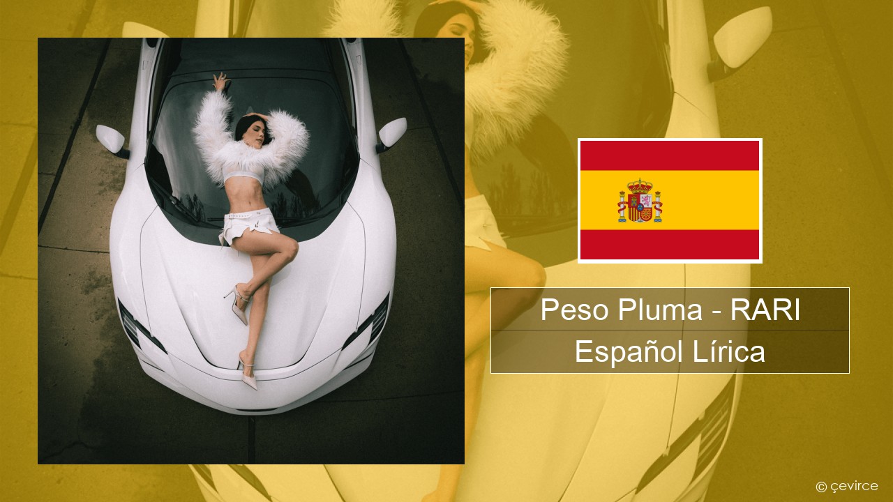 Peso Pluma – RARI Español Lírica